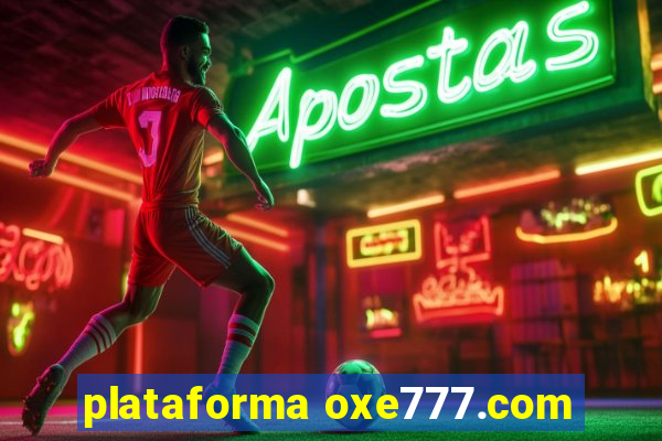 plataforma oxe777.com